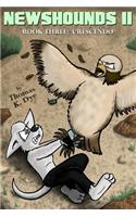 Newshounds II - Book Three: Crescendo