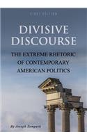 Divisive Discourse: The Extreme Rhetoric of Contemporary American Politics