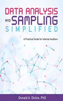 Data Analysis and Sampling Simplified: A Practical Guide for Internal Auditors