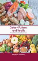 Dietary Patterns and Health: A Nutrition Science Approach