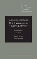 Cases and Materials on United States Antitrust in Global Context