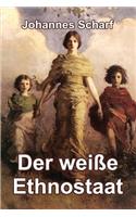 Der weiße Ethnostaat