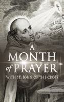 Month of Prayer with St. John of the Cross