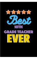 Best Best. 10Th Grade Teacher Evers Notebook - Best. 10Th Grade Teacher Funny Gift
