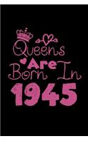 Queens Are Born In 1945 Notebook: Lined Notebook/Journal Gift 120 Pages, 6x9 Soft Cover, Matte Finish, Black Cover