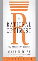 Rational Optimist Lib/E: How Prosperity Evolves