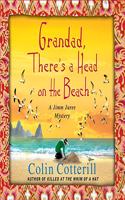 Grandad, There's a Head on the Beach Lib/E