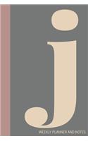 j - Weekly Planner and Notes: Undated Comprehensive Organizer, Calendar, and Agenda with a Full Year of Calendars - Plan Appointments, Goals, Notes, To Do Lists, and More - Moder(23 Weekly Agenda, Diary, and Scheduling Notebooks)