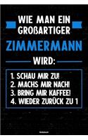 Wie man ein großartiger Zimmermann wird