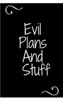 Evil Plans And Stuff