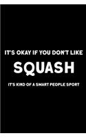 It's Okay if you don't like Squash