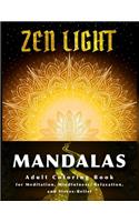 Zen Light Mandalas