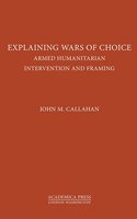 Explaining Wars of Choice