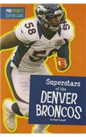 Superstars of the Denver Broncos: (Pro Sports Superstars (NFL))