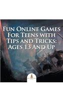 Fun Online Games For Teens with Tips and Tricks