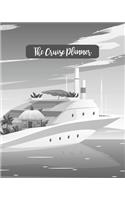 The Cruise Planner: Black & White Ship Travel Planner Journal Organizer Notebook Trip Diary - Family Vacation - Budget Packing Checklist Itinerary Weekly Daily Activity