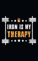 Iron Is My Therapy: Workout journal log. My workout journal to track daily workout. Daily fitness notebook planner for workout lover