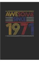 Awesome Since 1971: Dotted Bullet Notebook - Birthday Gift or Anniversary Gift Idea
