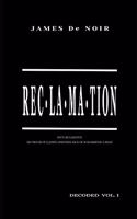 Reclamation: Decoded