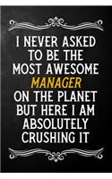 I Never Asked To Be The Most Awesome Manager On The Planet