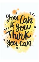 You can if you think you can