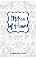 Matron of Honor Small Size Blank Journal-Wedding Planner&To-Do List-5.5"x8.5" 120 pages Book 8: Notebook for Planning Scheduling Organizing- Writing Wedding Notes Thoughts Ideas Reminders-Gift for Bride-to-Be Engagement Gift Bridal Party
