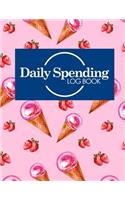 Daily Spending Log Book: Business Expense Tracker Notebook, Expense Report Book, Expense Book For Real Estate, Spending Planner(11 Daily Spending Log Book)