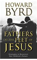 Fathers at the Feet of Jesus