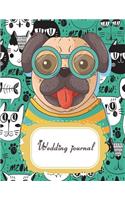 Wedding Journal: Lovely Dog, Guest Book, Wedding Checklist, Perfect Wedding Gift, Wedding Log, Wedding Planning Notebook 120 Pages 8.5 X 11