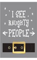 I See Naughty People