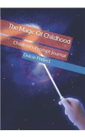 The Magic of Childhood: Children's Prompt Journal