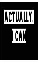 Actually I Can: Blank Lined Journal - Food Journals for Weight Loss