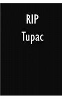 RIP Tupac