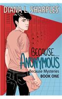 Because...Anonymous