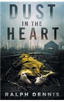 Dust in the Heart