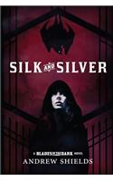 Silk and Silver