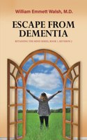 Escape From Dementia