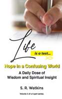 Life is a Test...