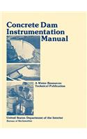 Concrete Dam Instrumentation Manual