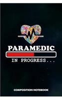 Paramedic in Progress