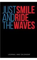 Just Smile and Ride the Waves