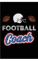 Football Coach: Funny Wide-Ruled Notebook for Sports Coaches