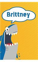 Brittney: Personalized Shark Writting Journal, Notebook, Diary, for Kids 120 Pages 6x9