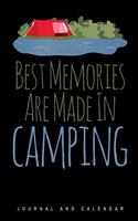 Best Memories Are Made in Camping: Blank Lined Journal with Calendar for Campers