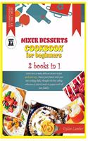 Mixer Desserts Cookbook for Beginners