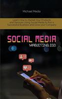 Social Media Marketing 2021