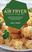 Keto Air Fryer Cookbook for Beginners