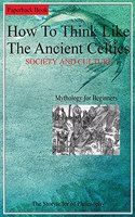 Celtic Mythology. SOCIETY AND CULTURE