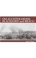 Old Auchterarder, Blackford and Braco