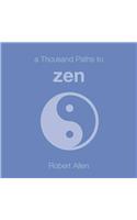 A Thousand Paths to Zen